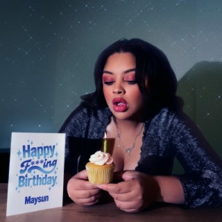 Happy Fucking Birthday lyrics | Boomplay Music