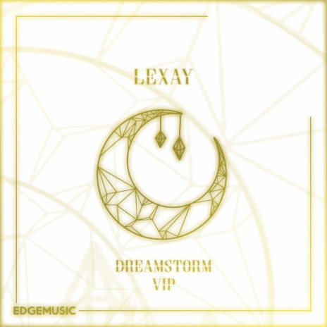 Dreamstorm VIP | Boomplay Music