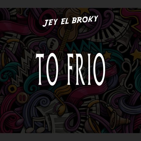 To Frio | Boomplay Music