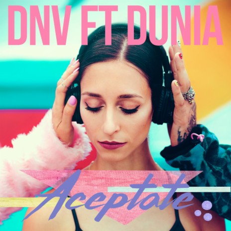 Acéptate (feat. Dunia) | Boomplay Music