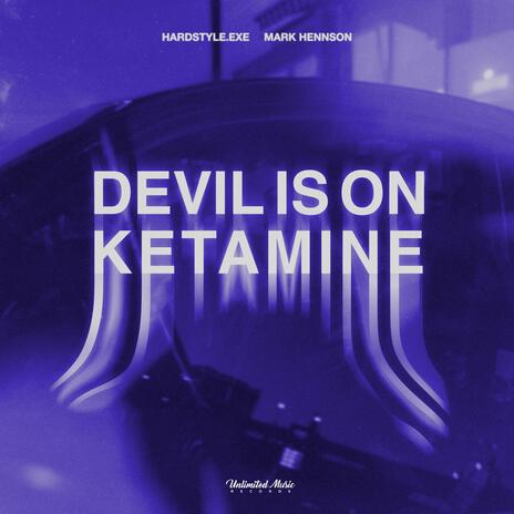 Devil Is On Ketamine (Violin Stutter Techno) ft. Mark Hennson | Boomplay Music