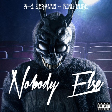 Nobody Else ft. A-1 Serrano