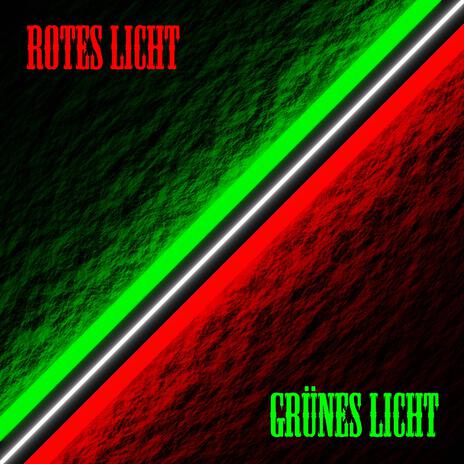 Rotes Licht Grünes Licht | Boomplay Music