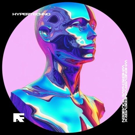 WHENEVER WHEREVER X WHERE HAVE YOU BEEN - HYPERTECHNO ft. BASSTON | Boomplay Music