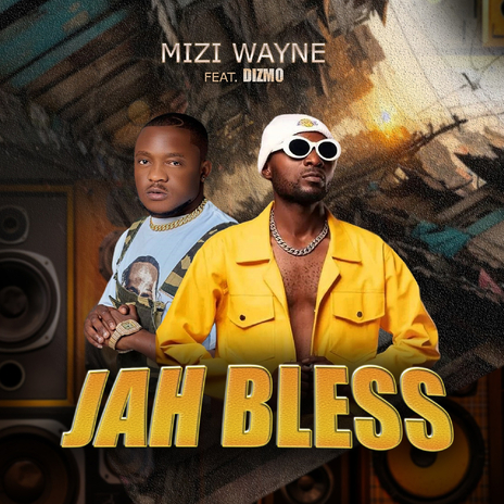 Jah Bless ft. Dizmo | Boomplay Music