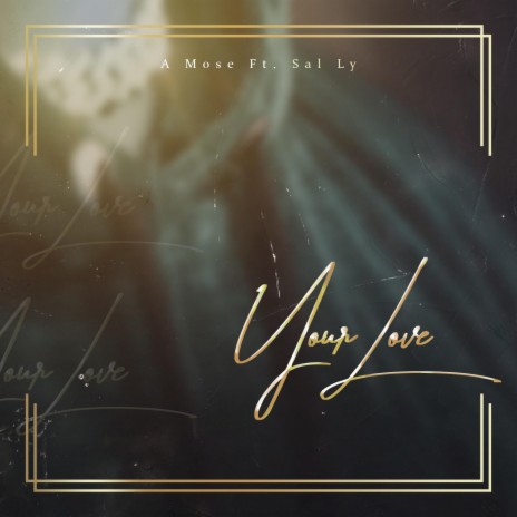 Your Love (feat. Sal Ly) | Boomplay Music