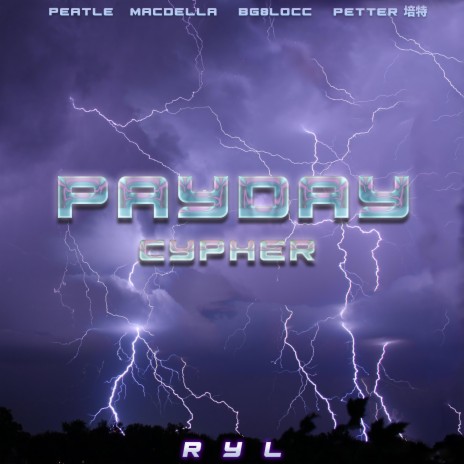 Payday Cypher ft. Peatle, BG8LOCC, Petter & Macdella | Boomplay Music