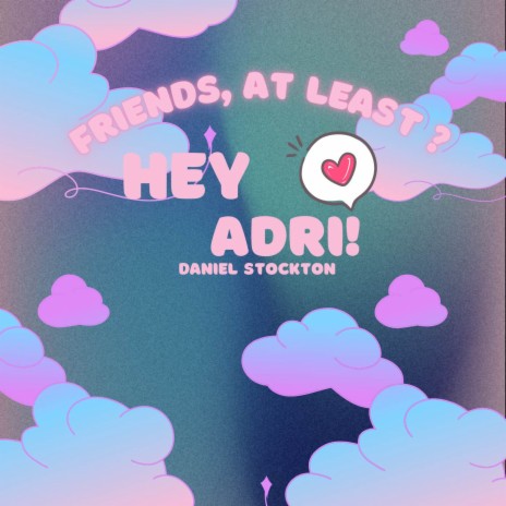 Hey Adri! | Boomplay Music