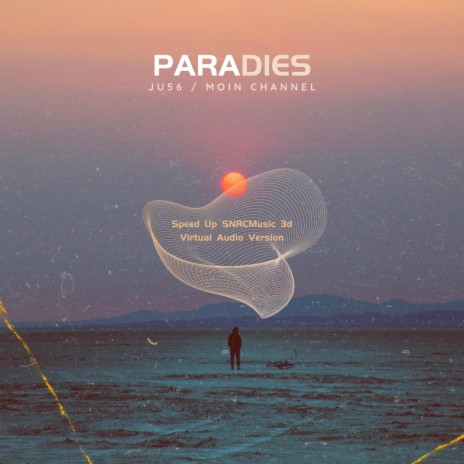 Paradies (Speed Up SNRCMusic 3d Virtual Audio Version) ft. Count Mode
