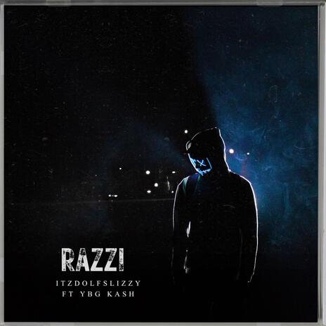Razzi ft. Ybg Kash | Boomplay Music