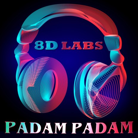 Padam Padam (8D Audio) | Boomplay Music