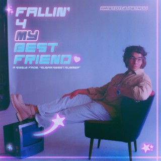 FALLIN' 4 MY BEST FRIEND lyrics | Boomplay Music