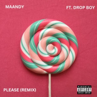 Please (Drop Boy Remix)