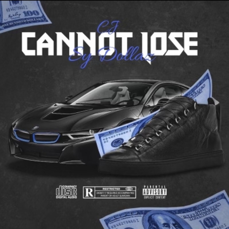 Cannot Lose ft. Sy Dollaz