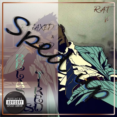 R.A.T (Relaxed & Tired) (Sped Up) | Boomplay Music