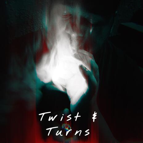 Twist & Turns | Boomplay Music