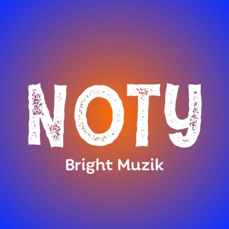 Noty | Boomplay Music