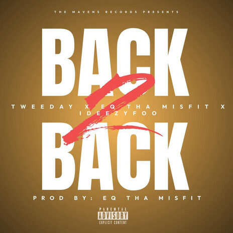 Back 2 Back ft. EQ The Misfit & Ideezy Foo | Boomplay Music