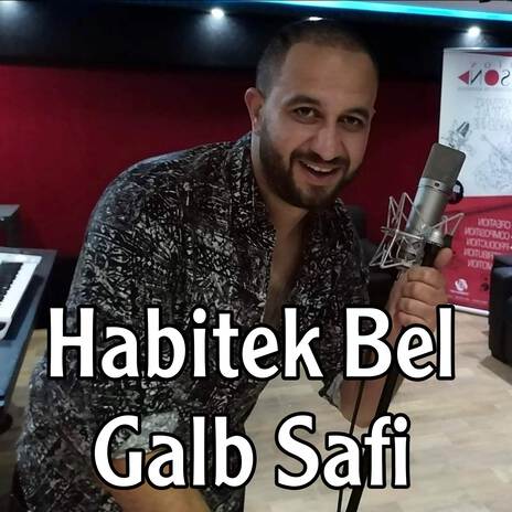 Habitek Bel Galb Safi | Boomplay Music