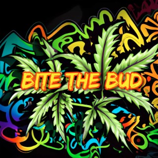 Bite the Bud