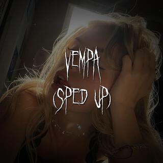 vempa (sped up)