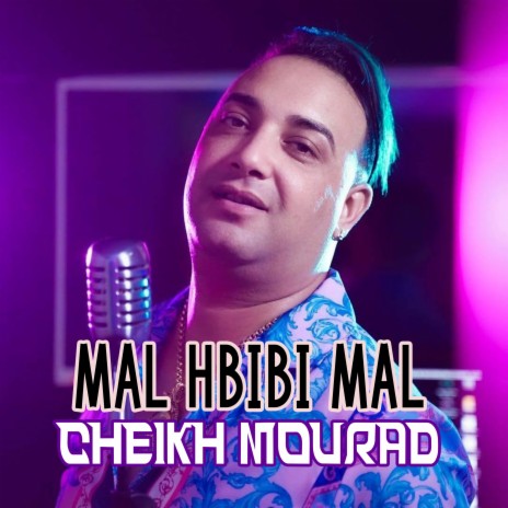 Mal hbibi mal | Boomplay Music