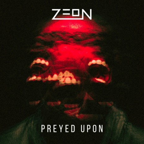 Preyed Upon | Boomplay Music