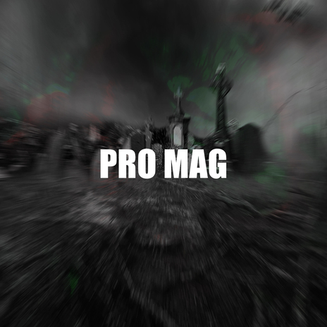 PRO MAG | Boomplay Music