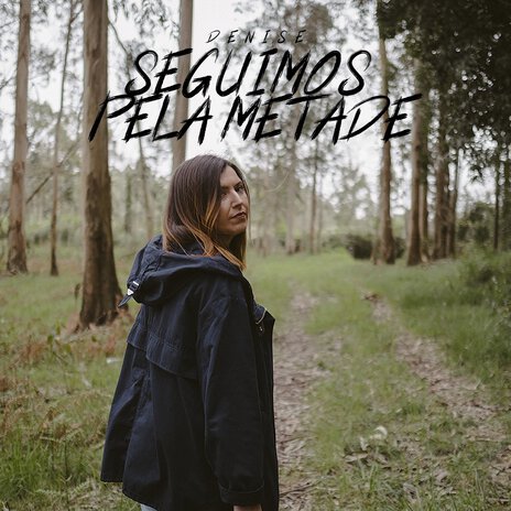 Seguimos Pela Metade | Boomplay Music