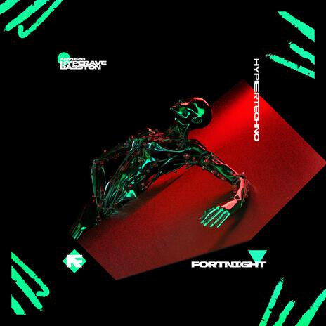 FORTNIGHT (HYPERTECHNO) ft. BASSTON | Boomplay Music