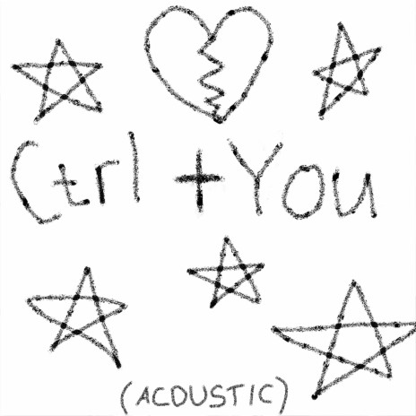 Ctrl + You (Acoustic) | Boomplay Music
