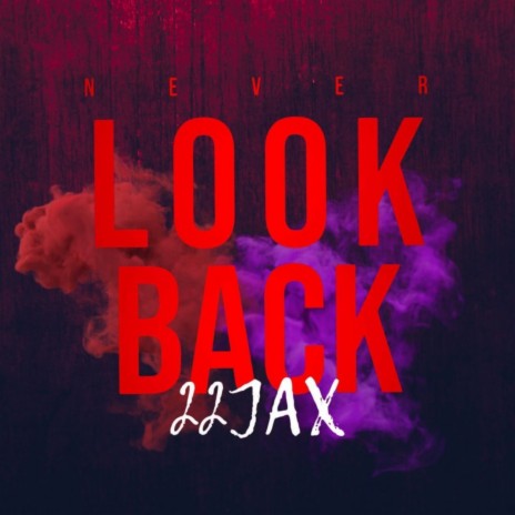 Never look back | Boomplay Music