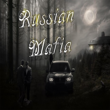 Russian Mafia - مافيا روسيه | Boomplay Music
