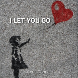 I Let You Go