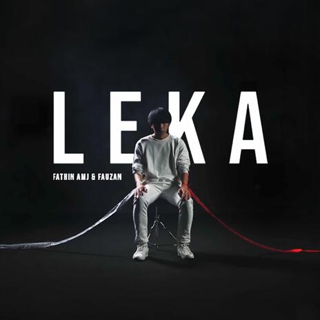 LEKA ft. Fathin AMJ | Boomplay Music