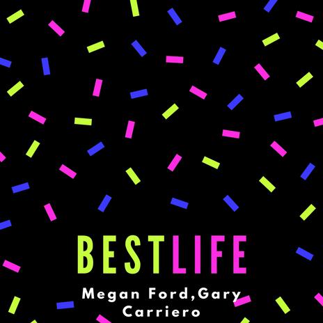 Best Life ft. Megan Ford | Boomplay Music