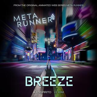 Breeze (From the Meta Runner Original Soundtrack) [feat. Kimi]