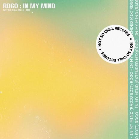 In My Mind | Boomplay Music