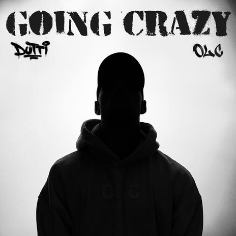 Going Crazy | Boomplay Music