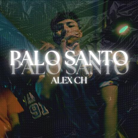 PALO SANTO | Boomplay Music