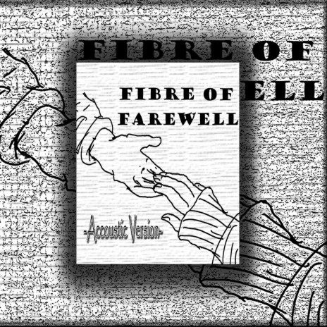 Fibre of Farewell (Acoustic Version)