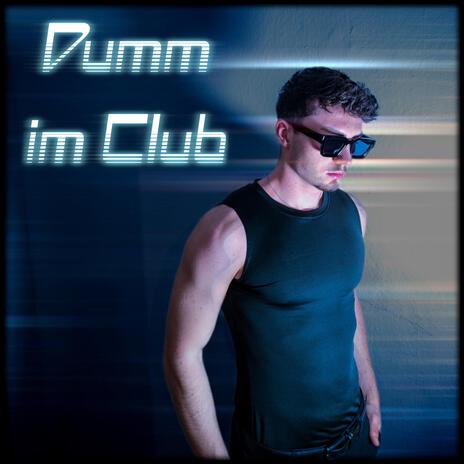Dumm im Club | Boomplay Music