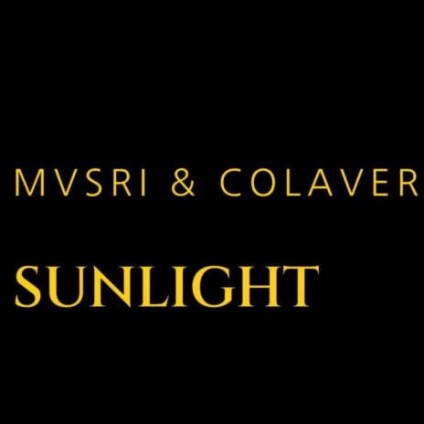 sunlight ft. colaver | Boomplay Music