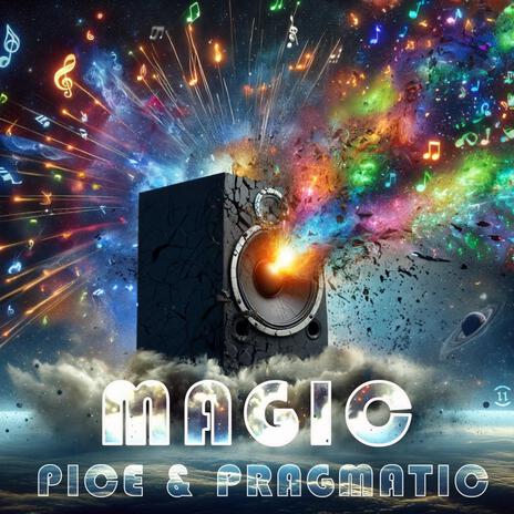 Magic ft. Pragmatic | Boomplay Music