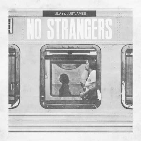 No Strangers | Boomplay Music