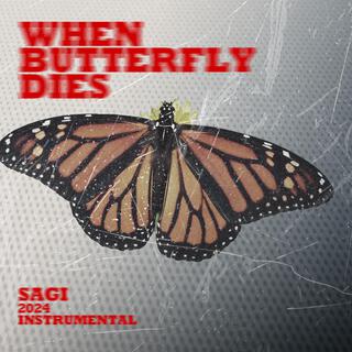 When Butterfly Dies (Instrumental)