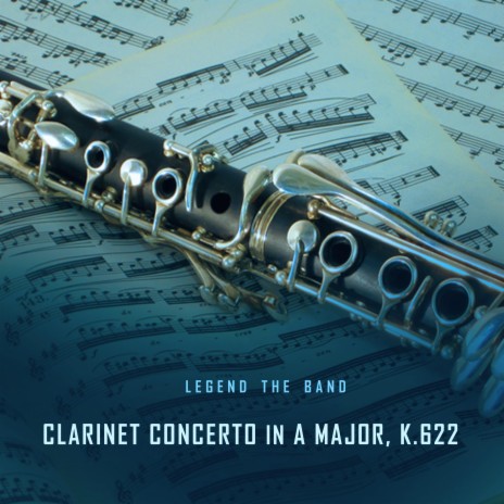 Clarinet Concerto in A Major, K. 622: II. Adagio | Boomplay Music