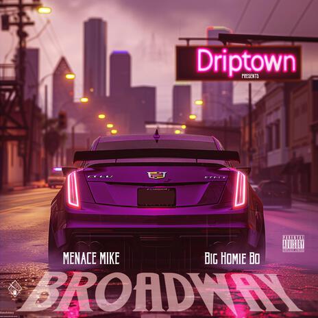 Broadway ft. Big Homie Bo | Boomplay Music