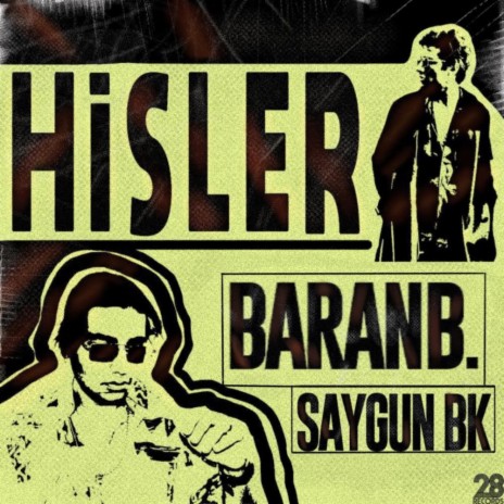 Hisler ft. SaygunBk | Boomplay Music