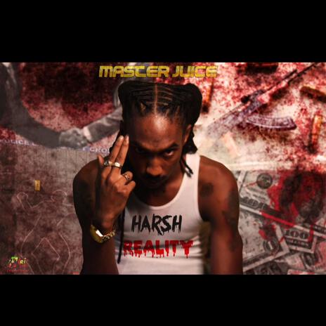 Harsh Reality ft. Master Juice | Boomplay Music